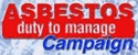 Asbestos duty to Manage Campaign